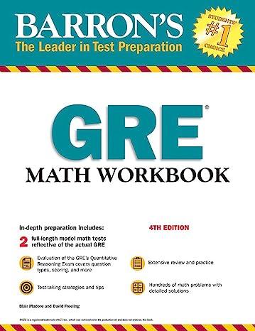 barrons gre math workbook 2 full length model math tests reflective of the actual gre 4th edition blair
