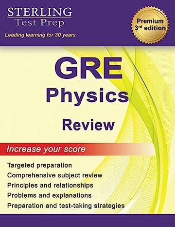 gre physics review 3rd edition sterling test prep b09xszm5bp, 979-8885570435