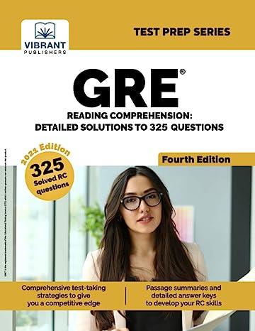 gre reading comprehension detailed solutions to 325 questions 4th edition vibrant publishers 1636510205,