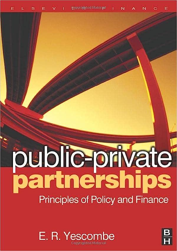 public private partnerships principles of policy and finance 1st edition e. r. yescombe 1493303236,