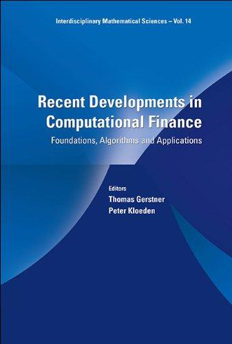 Recent Developments In Computational Finance Foundations Algorithms And Applications Interdisciplinary Mathematical Sciences Vol 14