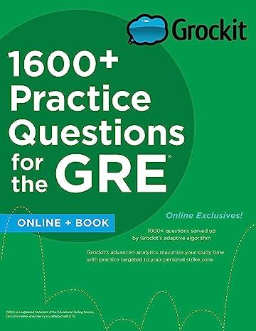 grockit 1600 practice questions for the gre book online 1st edition grockit 1506202683, 978-1506202686
