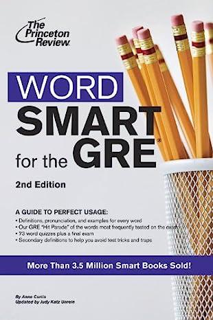 word smart for the gre a guide to perfect usage 2nd edition anne curtis, judy katz unrein 0375765778,