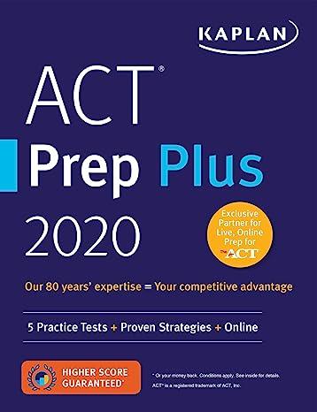 act prep plus 5 practice tests proven strategies online 2020 2020th edition kaplan 1506236863, 978-1506236865