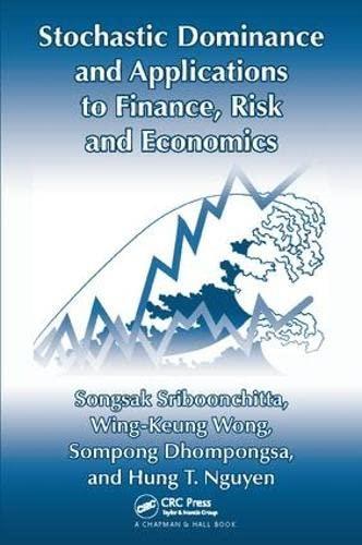stochastic dominance and applications to finance risk and economics 1st edition songsak sriboonchita,