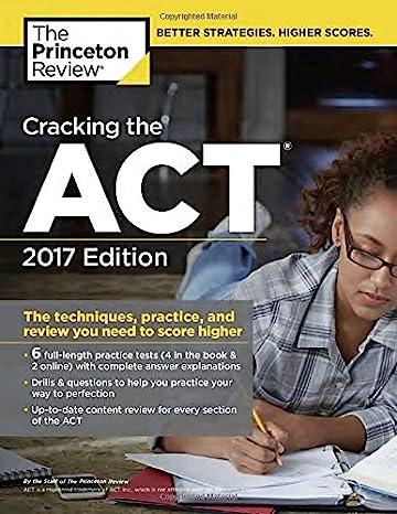 cracking the act the techniques practice and review you need to score higjher with 6 practice tests 2017