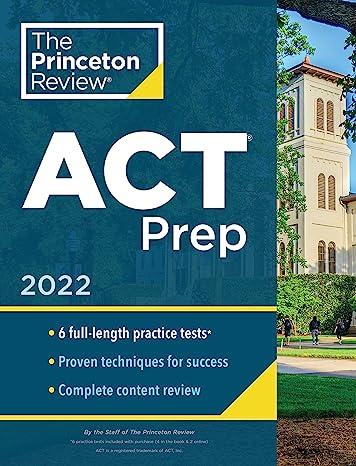 the princeton review act prep 6 practice tests 2022 2022 edition the princeton review 0525571582,