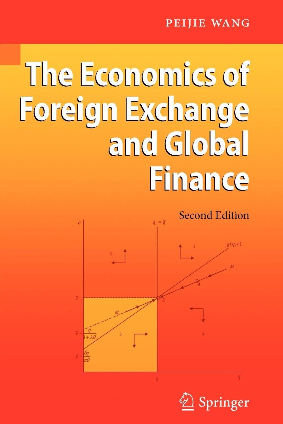 the economics of foreign exchange and global finance 2nd edition peijie wang 364211136x, 978-3642111365