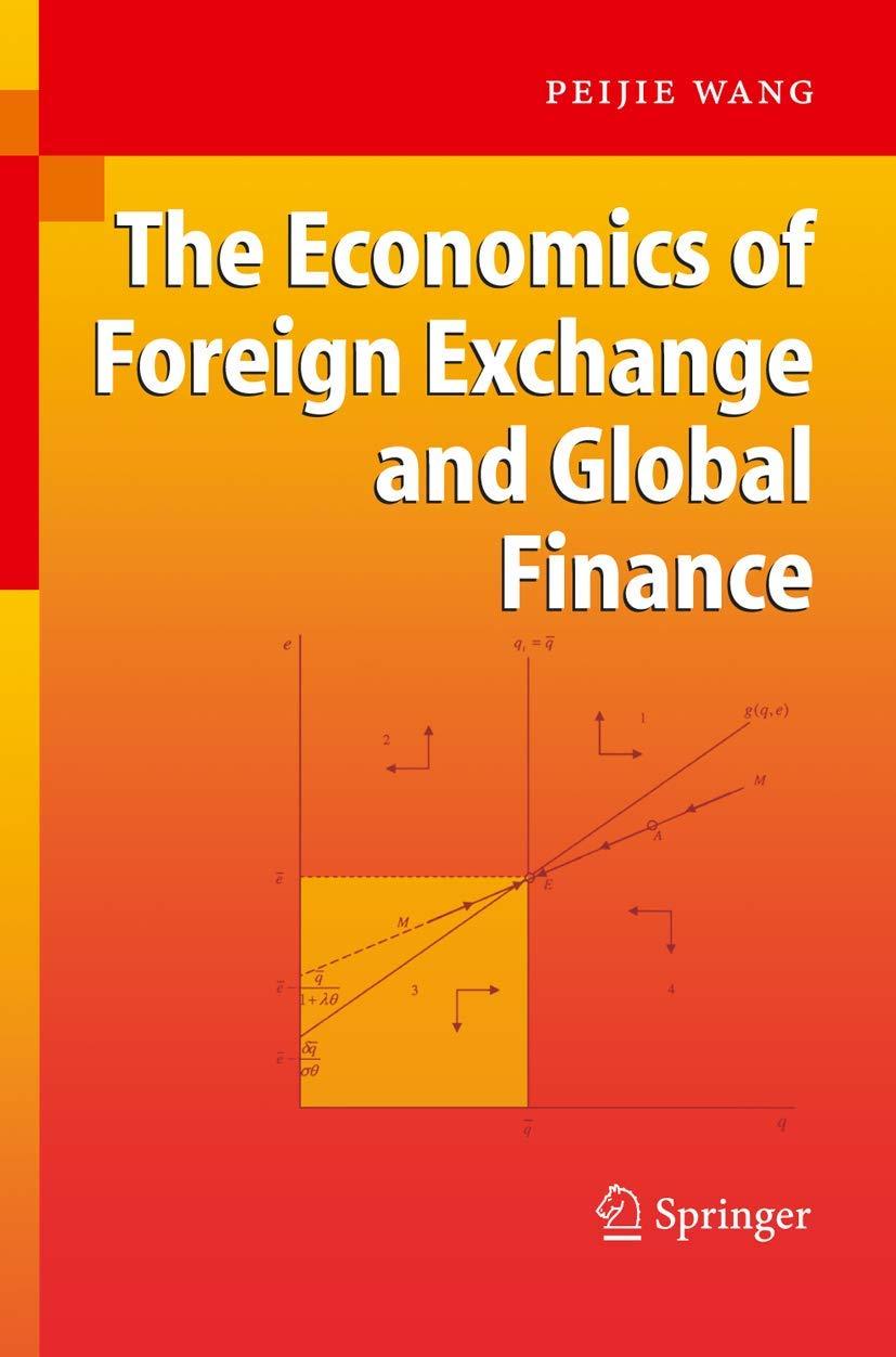 the economics of foreign exchange and global finance 1st edition peijie wang 354021237x, 978-3540212379