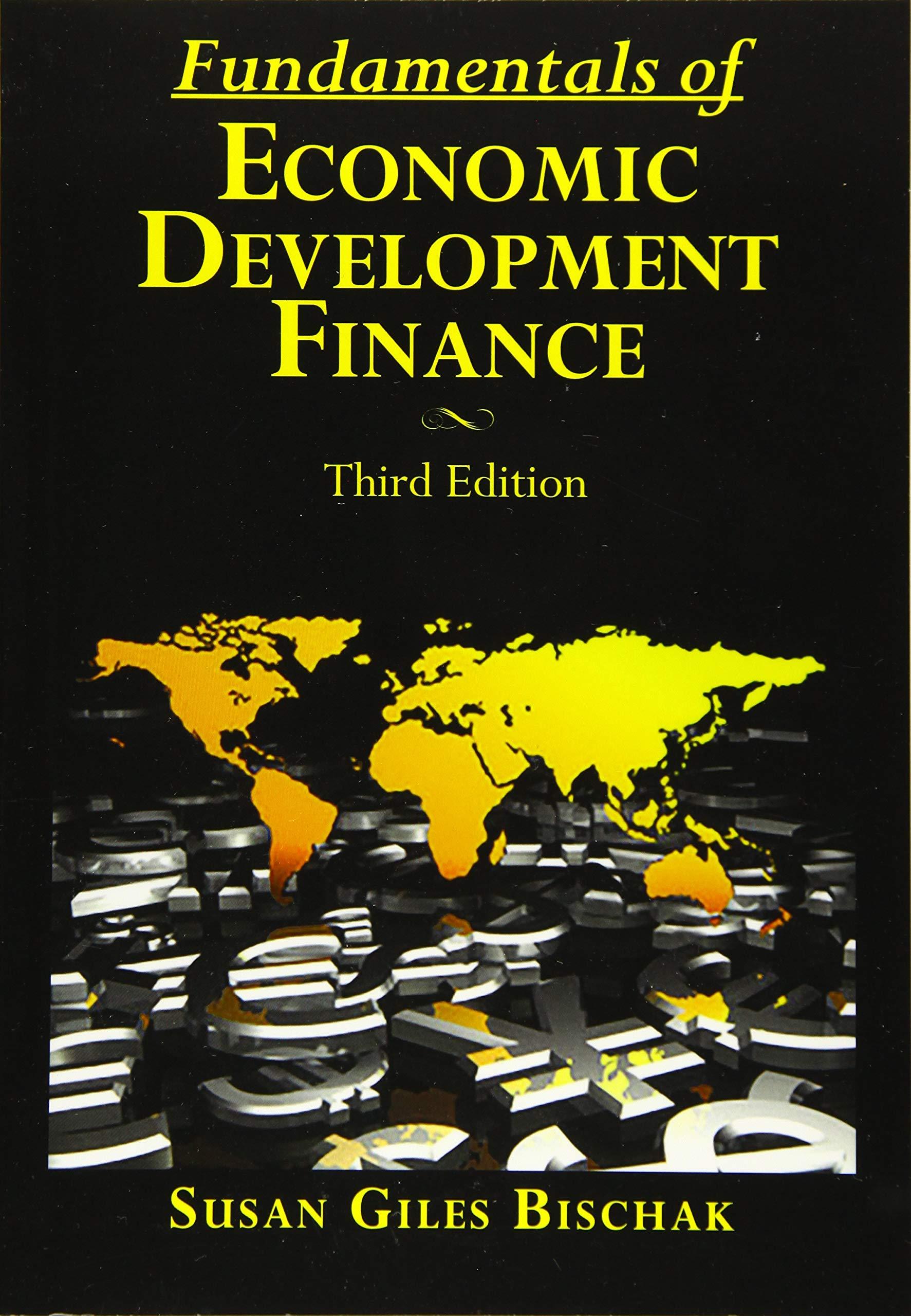 fundamentals of economic development finance 3rd edition susan giles bischak, david baxter 173403341x,
