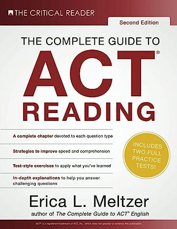 the complete guide to act reading 2nd edition erica l. meltzer 0997517824, 978-0997517828