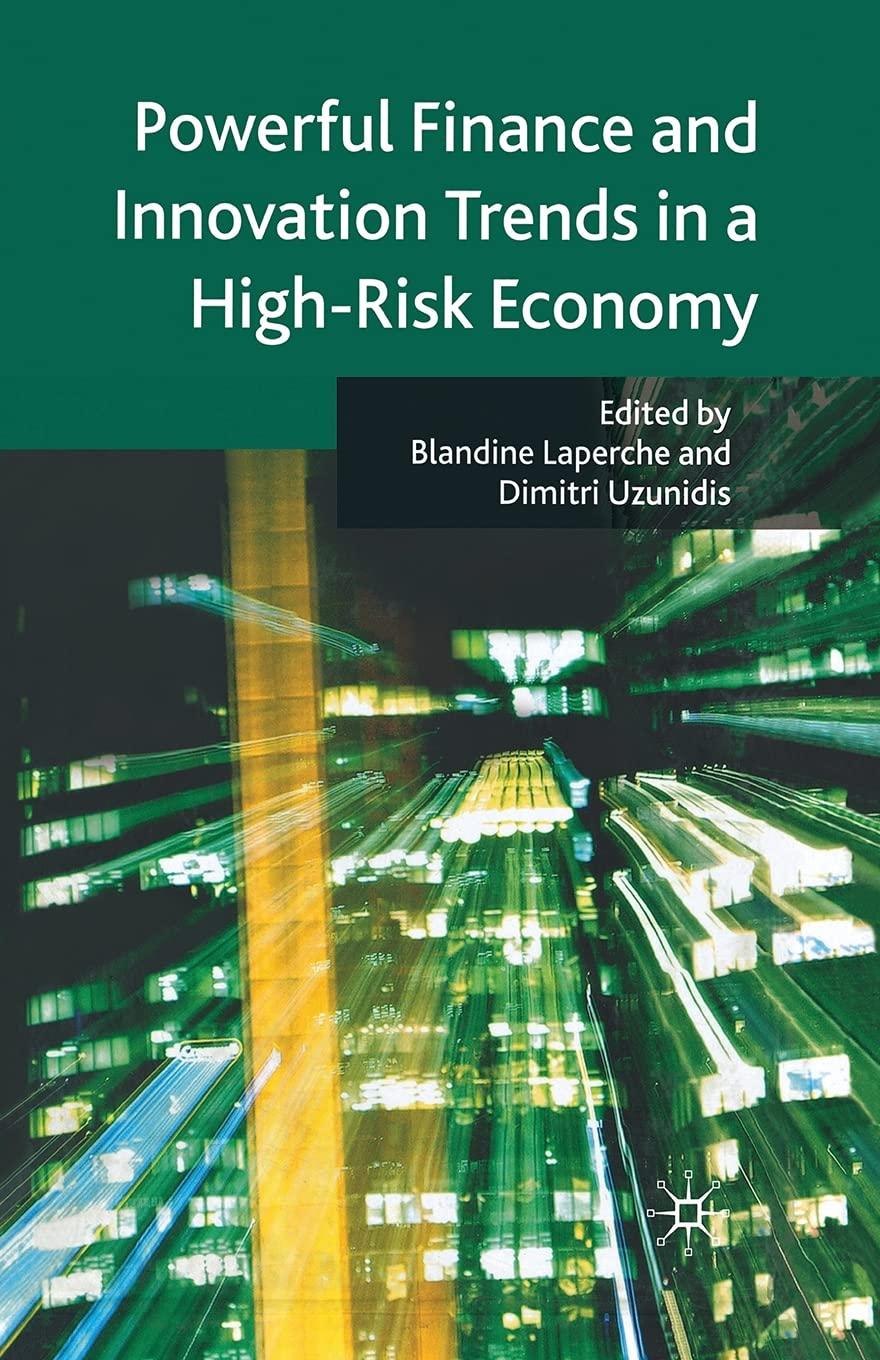 powerful finance and innovation trends in a high risk economy 1st edition b. laperche, d. uzunidis