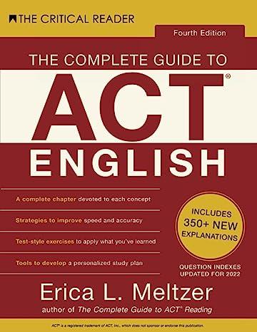 the complete guide to act english 4th edition erica lynn meltzer 1733589546, 978-1733589543