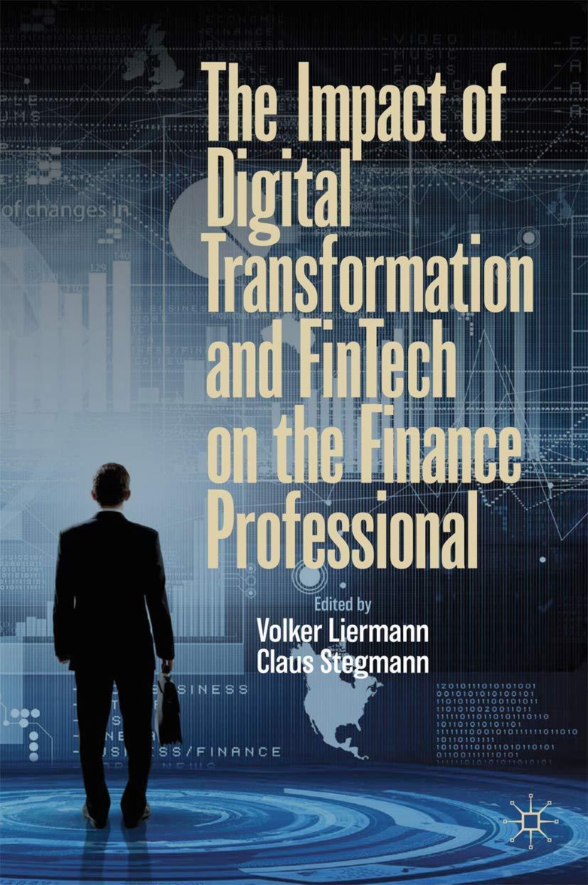 the impact of digital transformation and fintech on the finance professional 1st edition volker liermann,