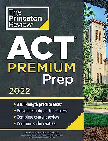 the princeton review act premium prep 2022 2022 edition the princeton review 0525571574, 978-0525571575