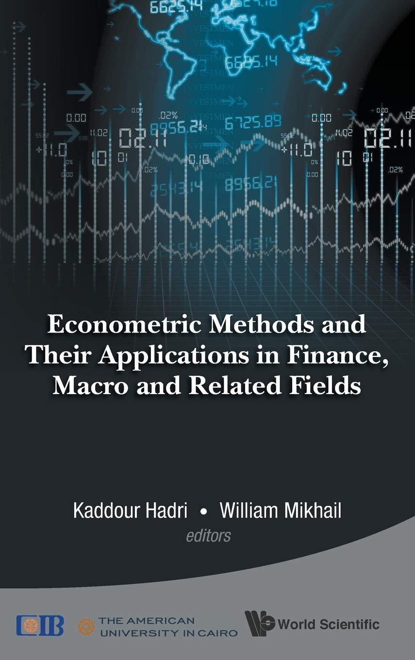 econometric methods and their applications in finance macro and related fields 1st edition kaddour hadri,