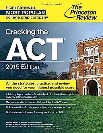 cracking the act all the strategies practice and review you need for your highest possible score with 6