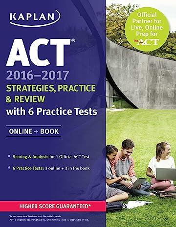 act strategies practice and review with 6 practice tests online book 2016-2017 2016 edition kaplan test prep