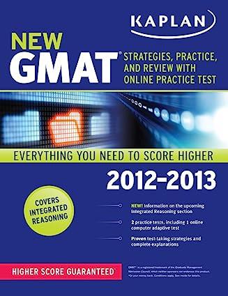kaplan new gmat 2012-2013 strategies practice and review 2012 edition kaplan 1609782186, 978-1609782184