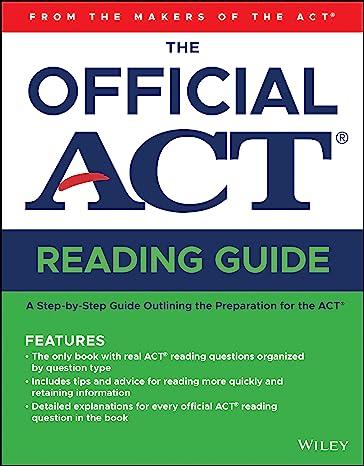 the official act reading guide a step by step guide outlining the preparation for the act 1st edition act