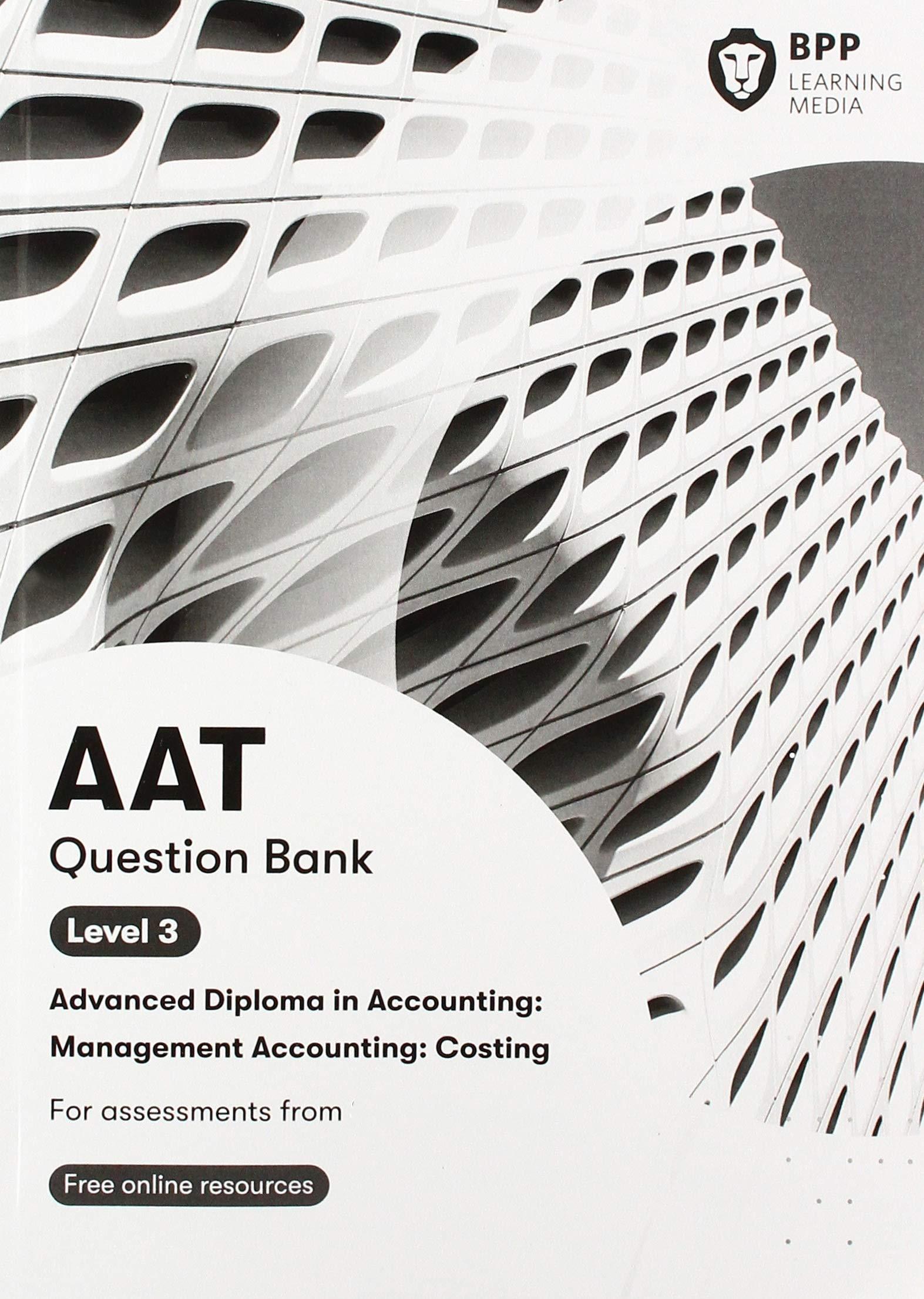 aat management accounting costing question bank 1st edition bpp learning media 1509712593, 978-1509712595