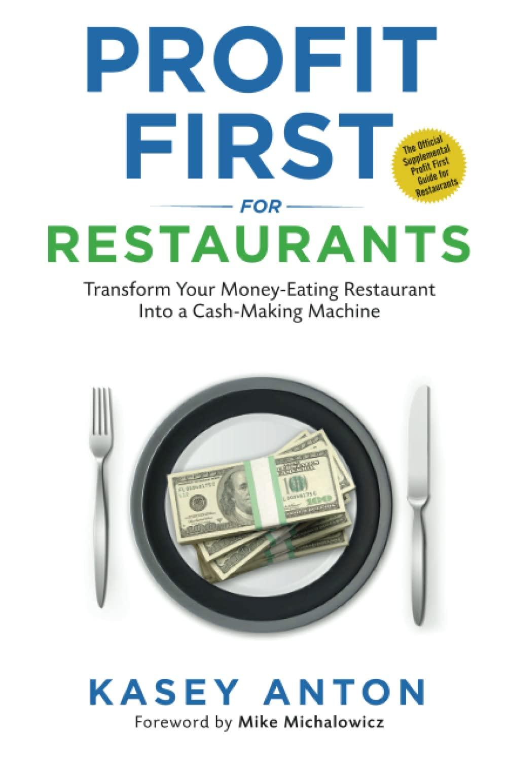 profit first for restaurants transform your money eating restaurant into a cash making machine 1st edition
