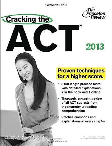 cracking the act proven techniques for a higher score 2013 1st edition princeton review 0307945359,