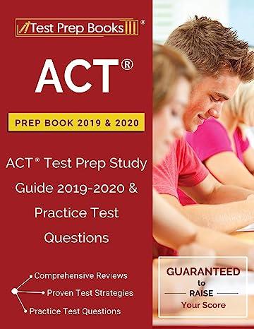 act prep book act test prep study guide 2019-2020 and practice test questions 2019 and 2020 2019 edition test