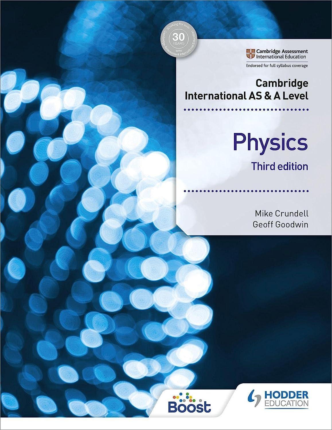 cambridge international as and a level physics 3rd edition mike crundell, geoff goodwin 1510482806,