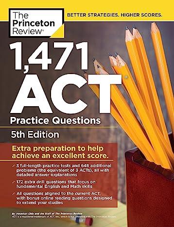 1471 act practice questions extra preparation to help achieve an excellent score 5th edition the princeton