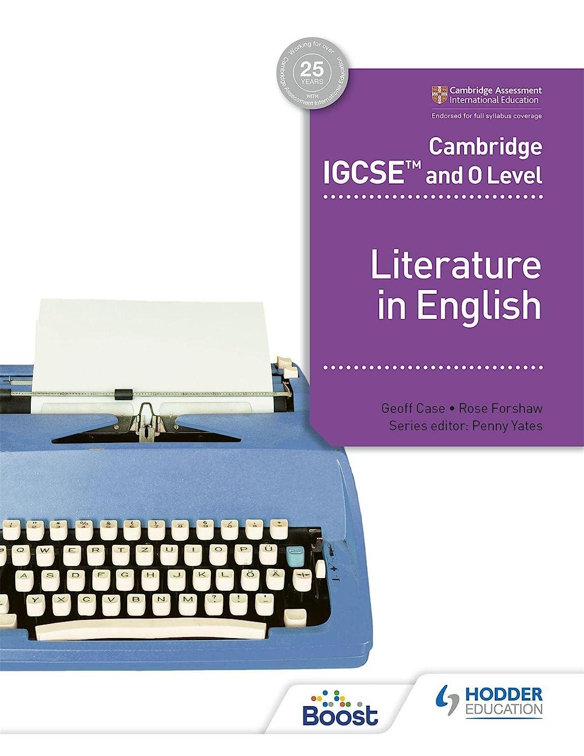 cambridge igcse and o level literature in english 1st edition penny case 1398317519, 978-1398317512