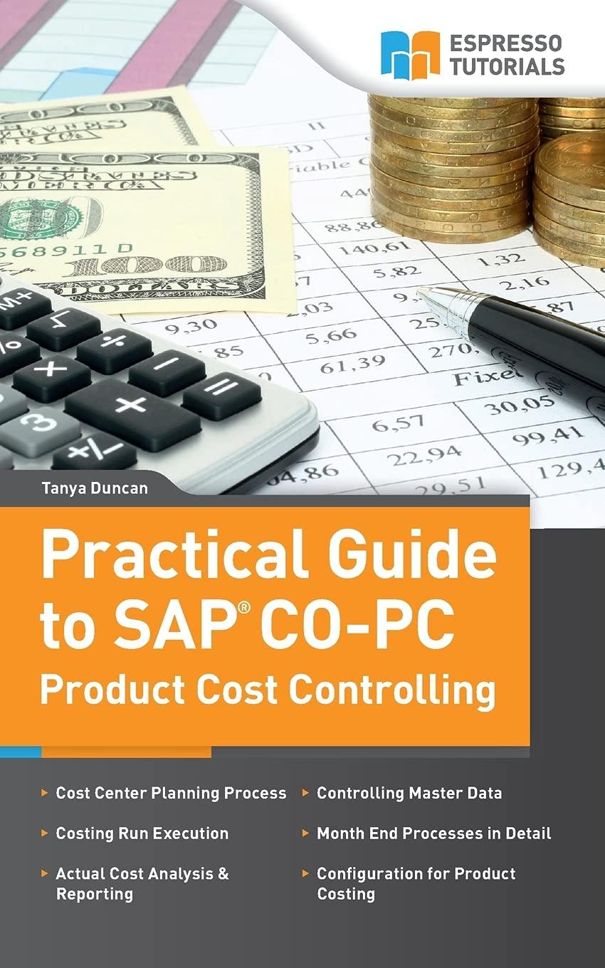 practical guide to sap co pc product cost controlling 1st edition tanya duncan 1500318639, 978-1500318635