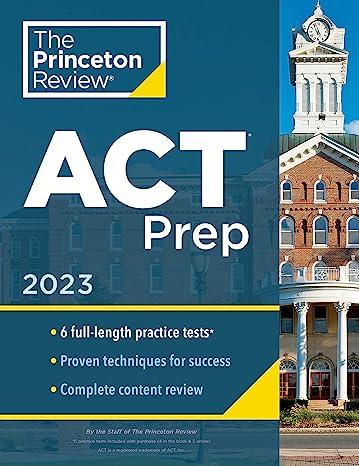 the princeton review act prep 6 practice tests 2023 2023 edition the princeton review 059351632x,
