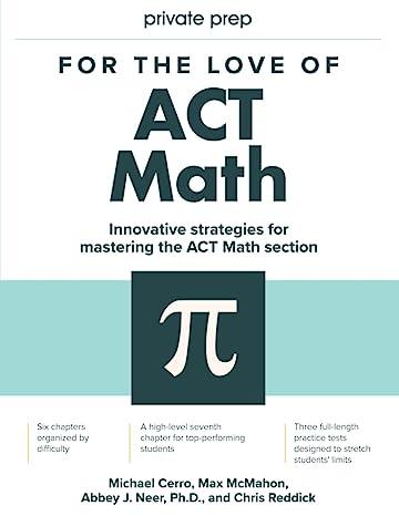for the love of act math innovative strategies for mastering the act math section 1st edition michael cerro,