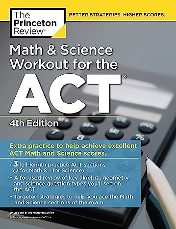 math and science workout for the act extra practice to help achieve excellent act math and science score for
