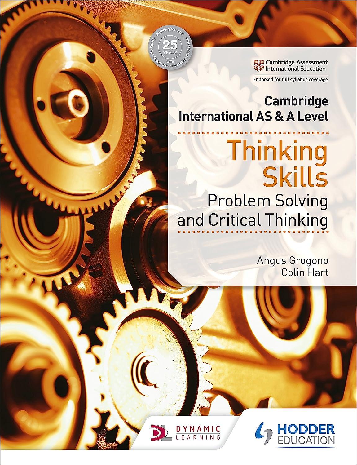 cambridge international as and a level thinking skills problem solving and critical thinking 1st edition
