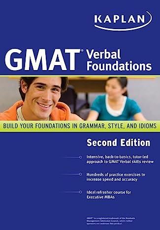 kaplan gmat verbal foundations 2nd edition kaplan 1607148382, 978-1607148388