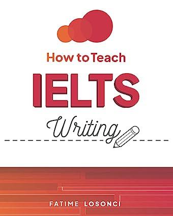 How To Teach IELTS Writing