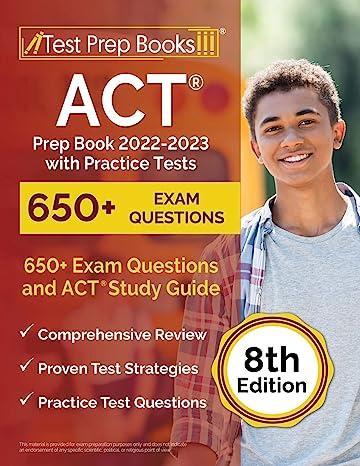 act prep book with practice tests 650 exam questions and act study guide 2022-2023 8th edition joshua rueda