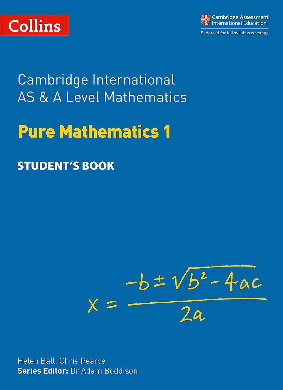 cambridge international as and a level mathematics pure mathematics 1 student book 1st edition helen ball,