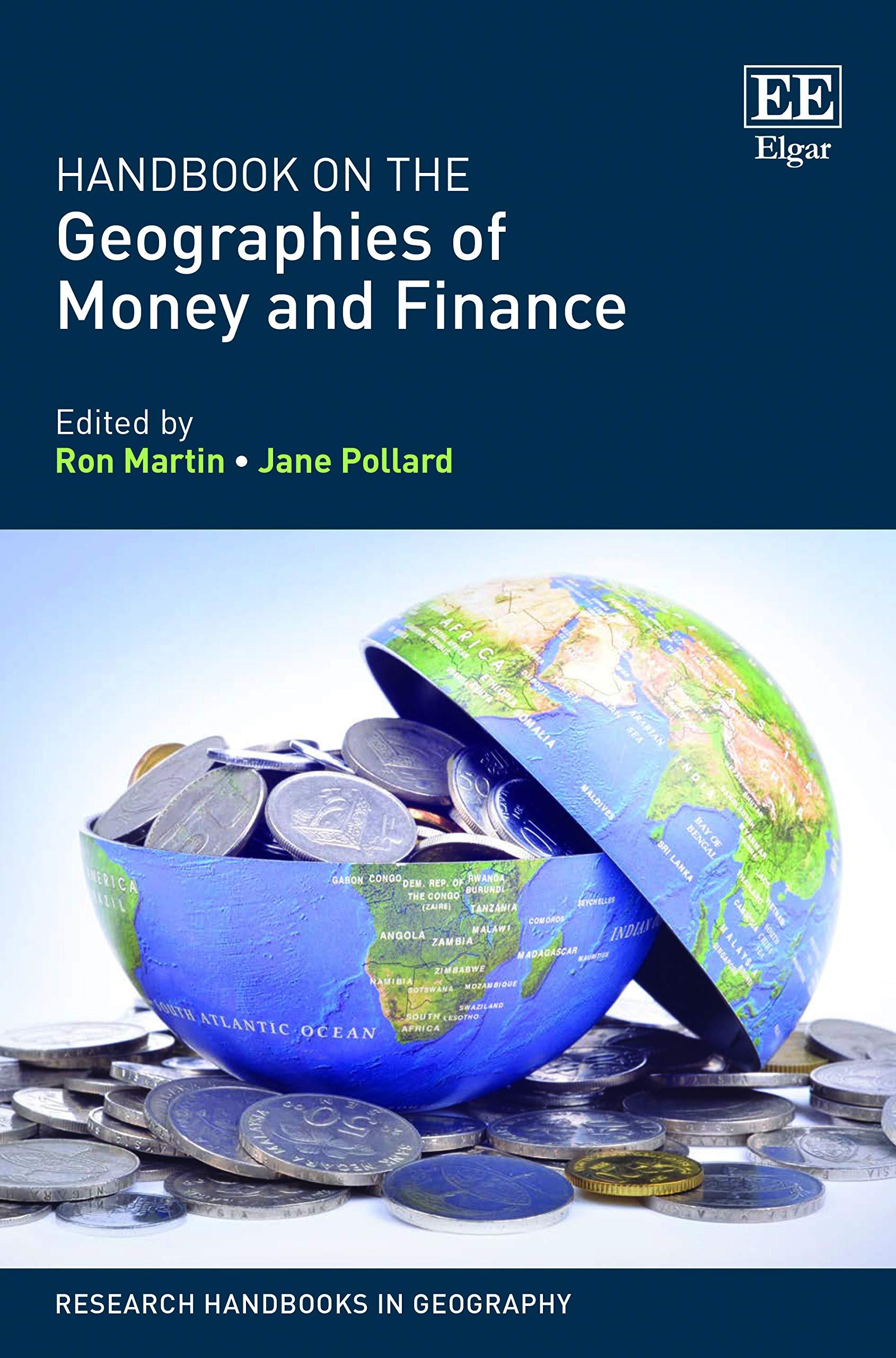 handbook on the geographies of money and finance research handbooks in geography series 1st edition ron