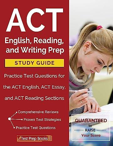 act english reading and writing prep study guide and practice test questions for the act english act essay