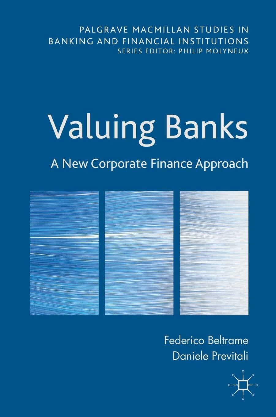 valuing banks a new corporate finance approach palgrave macmillan studies in banking and financial