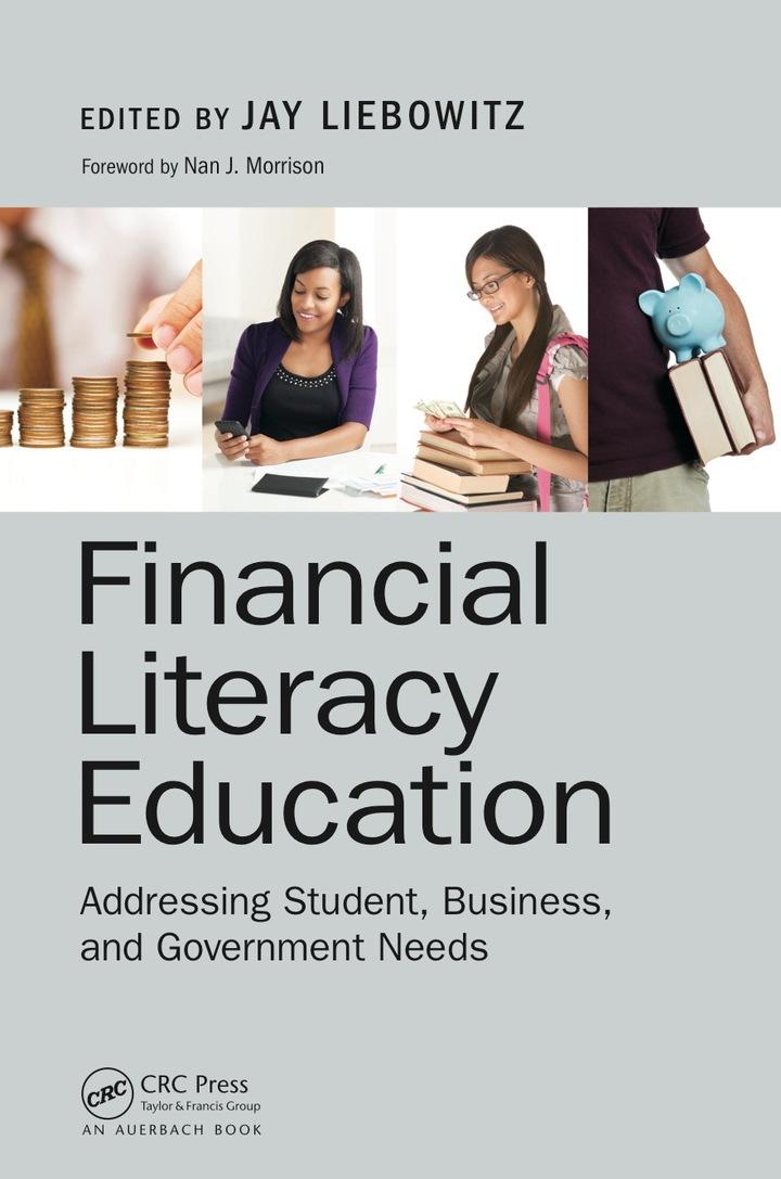 financial literacy education addressing student business and government needs 1st edition jay liebowitz