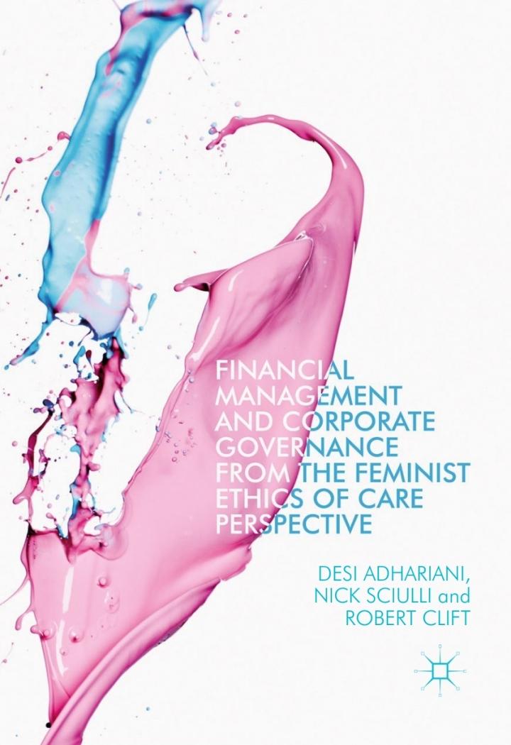financial management and corporate governance from the feminist ethics of care perspective 1st edition desi
