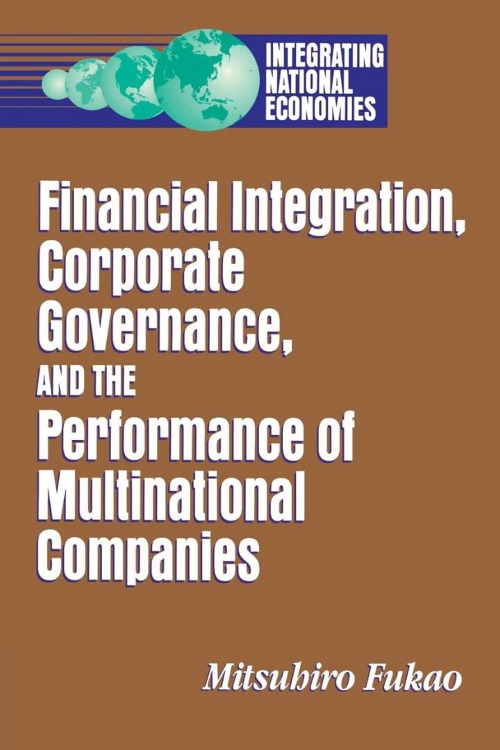 financial integration corporate governance and the performance of multinational companies 1st edition