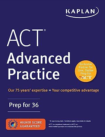 act advanced practice prep for 36 1st edition kaplan test prep 1506223273, 978-1506223278