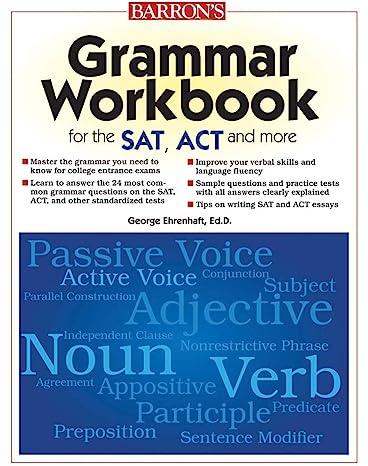 grammar workbook for the sat act and more 2nd edition george ehrenhaft ed.d 0764144898, 978-0764144899