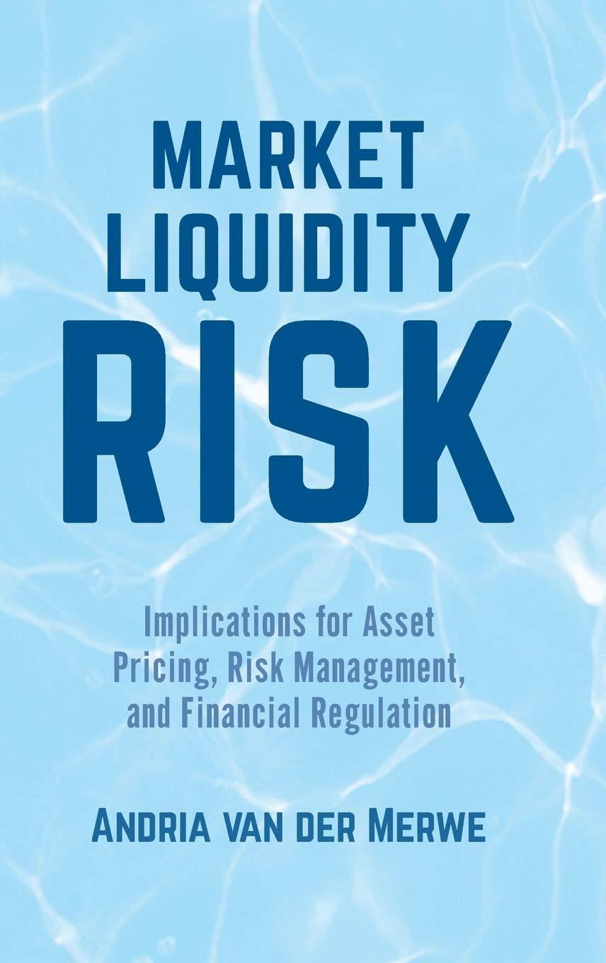 market liquidity risk implications for asset pricing risk management and financial regulation 2015th edition