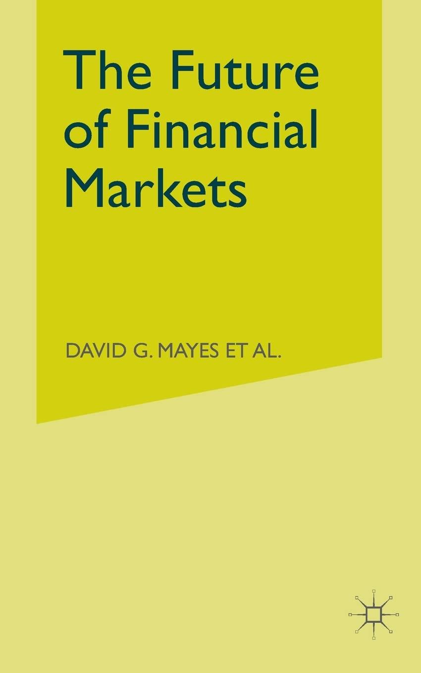 the future of financial markets 1st edition d. mayes 1349433020, 978-1349433025